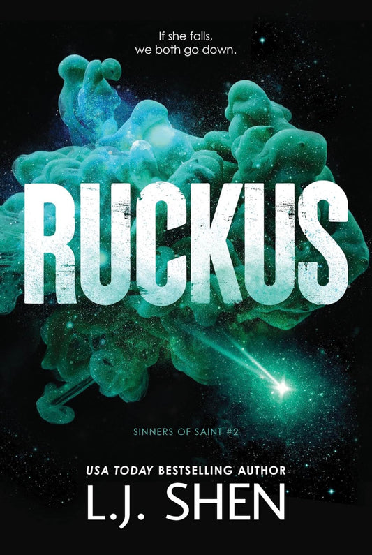 Ruckus by LJ Shen (Deluxe Edition)(Sinners of Saint Book 2)