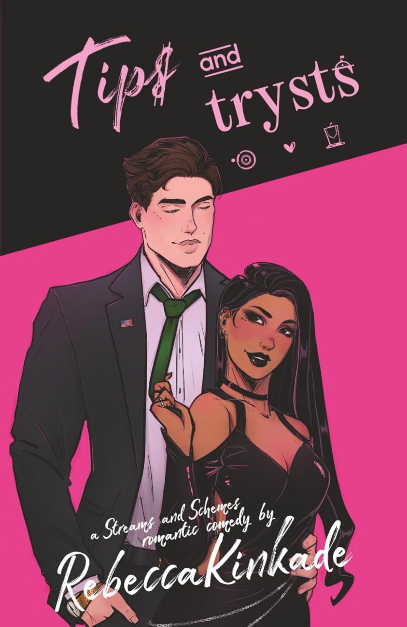 Tips & Trysts by Rebecca Kinkade (Streams & Schemes Book 2)