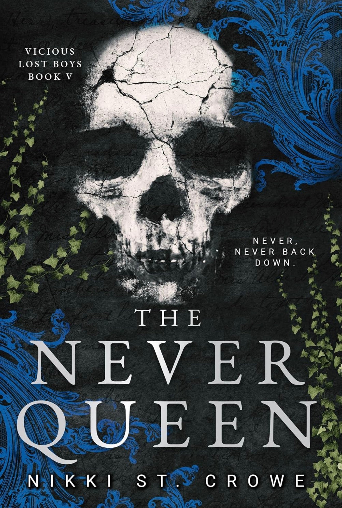 The Never Queen by Nikki St. Crow (Viscous Lost Boys Book 5)