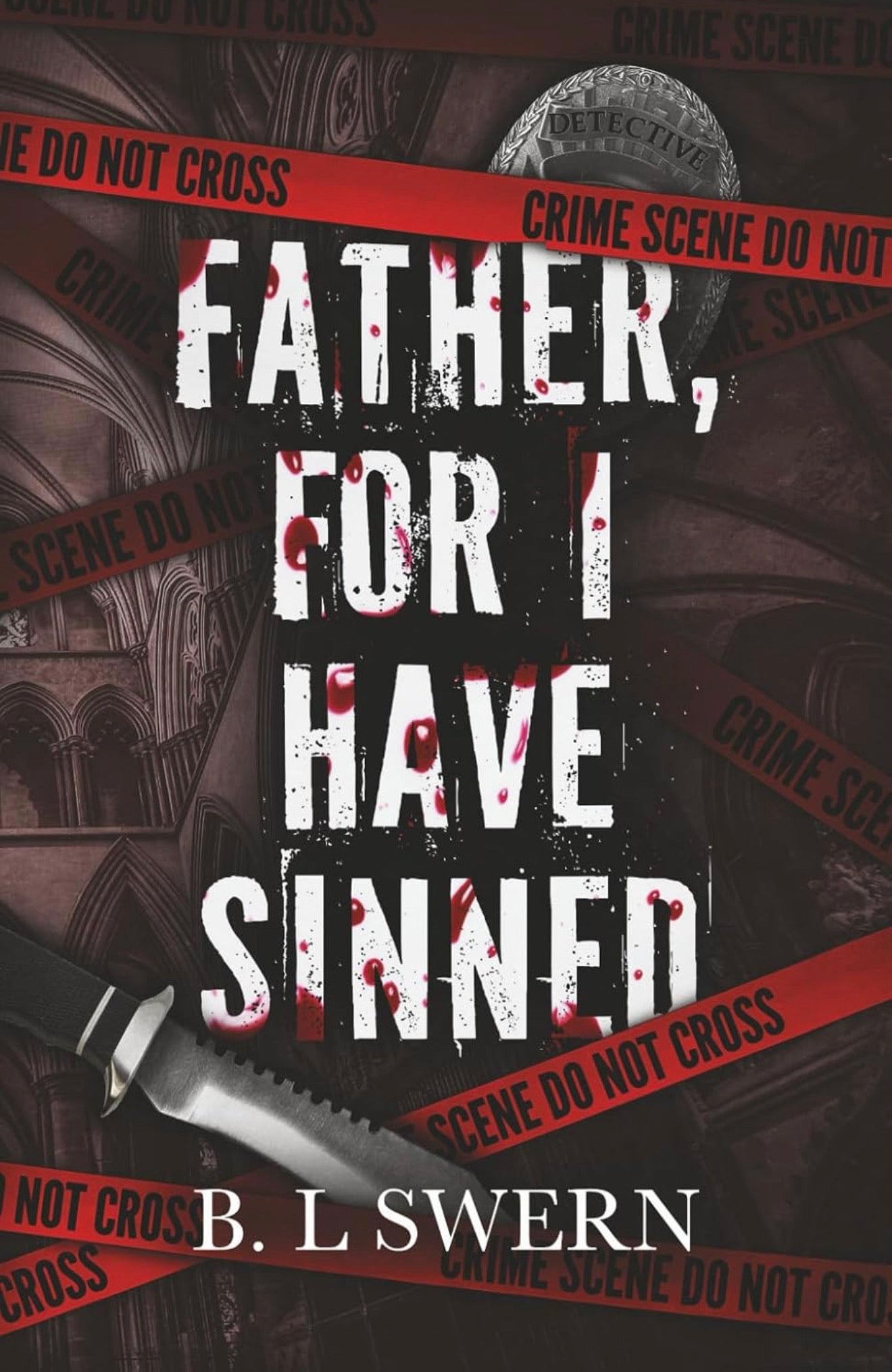 [Signed Copy] Father, For I Have Sinned by B L Swern