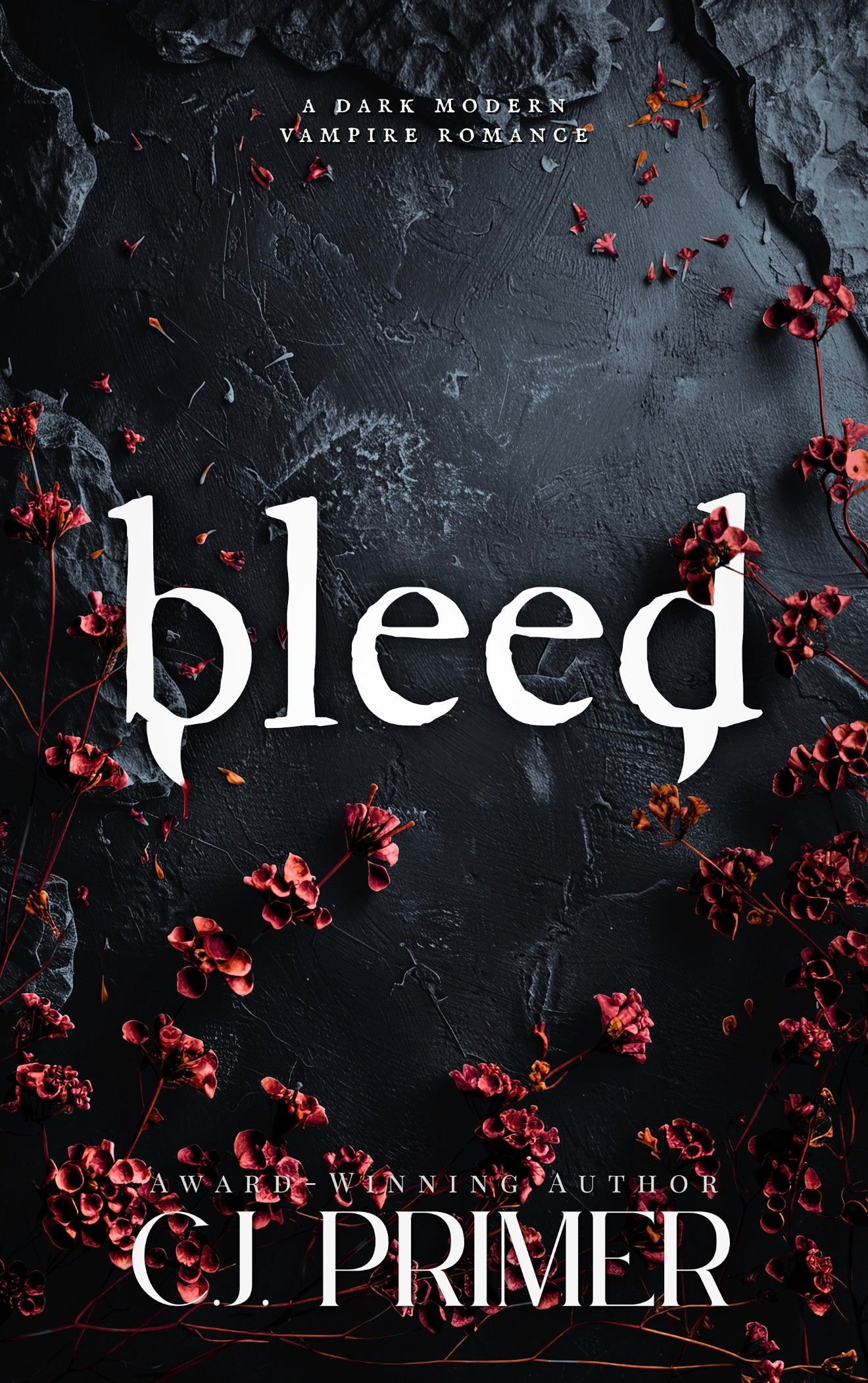 [Pre-Order] [Hand-Signed] Bleed by C J Primer