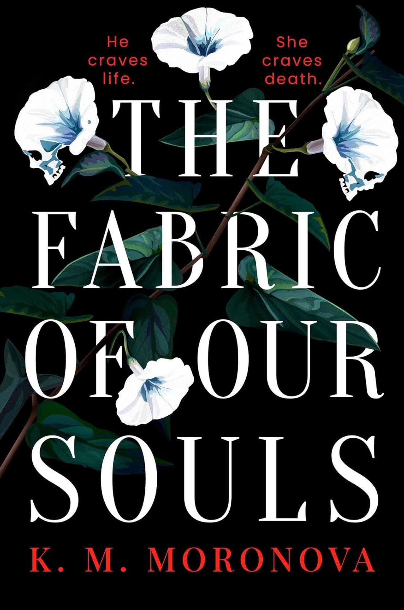 The Fabric Of Our Souls by KM Moronova