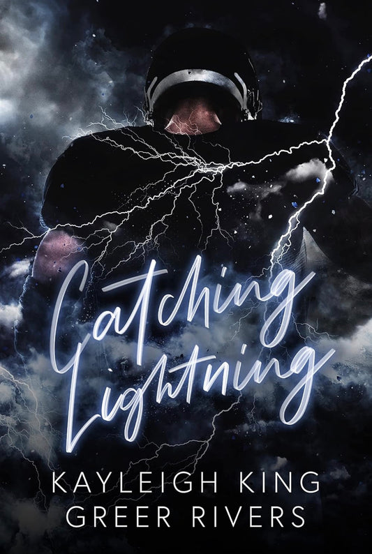 Catching Lightning by Kayleigh King & Greer Rivers