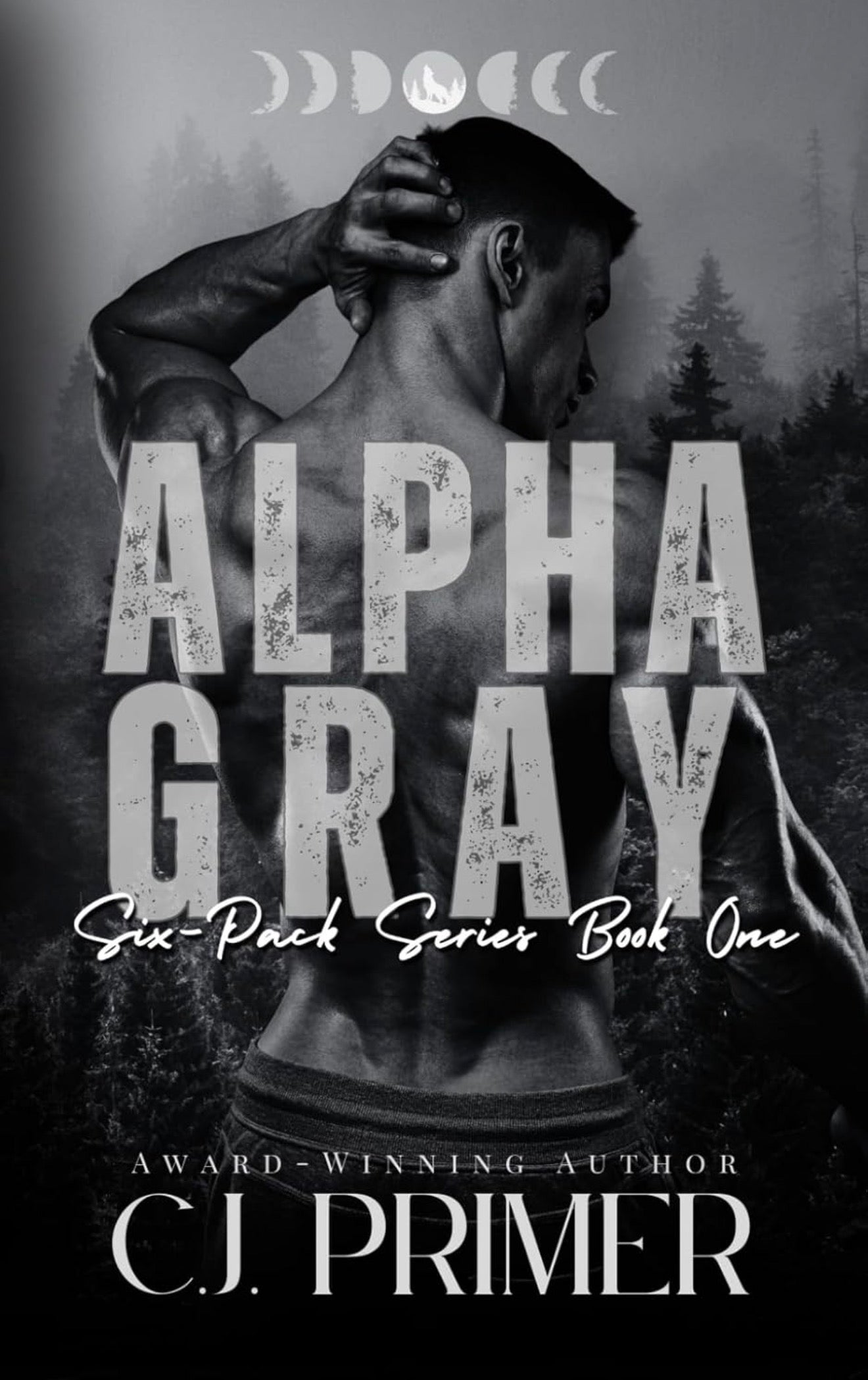 [Hand Signed] Alpha Gray by C J Primer (Six Pack Series Book 1)