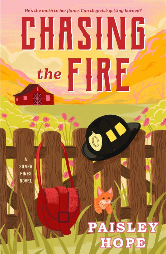 [Signed Bookplate] Chasing The Fire by Paisley Hope (Silver Pines Book 6)