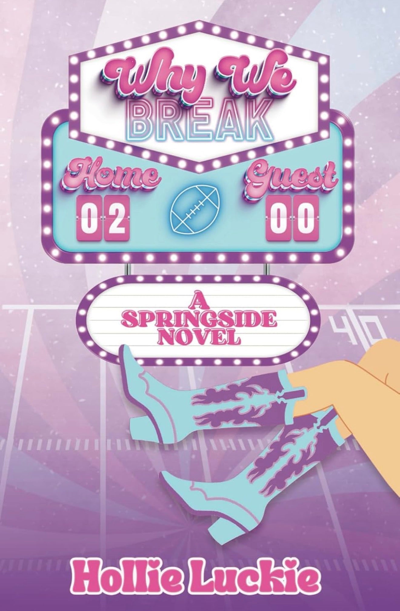 Why We Break by Hollie Luckie