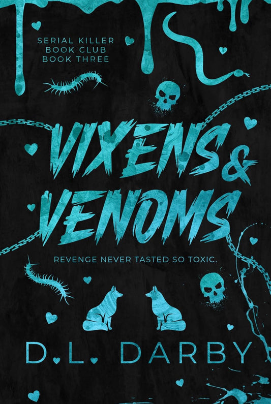Vixens & Venoms by D L Darby