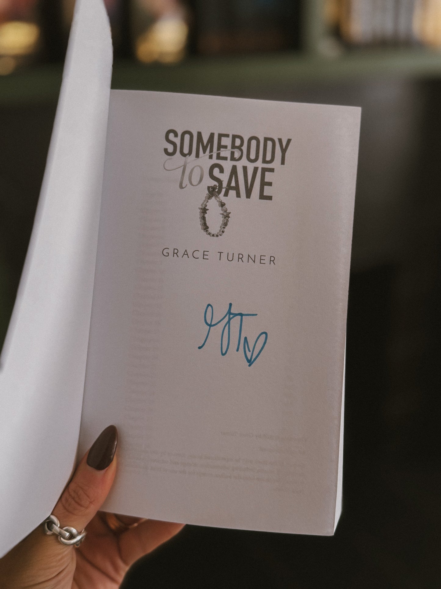 [Hand-signed] Somebody to Save by Grace Turner (Someone, Somewhere Book 3)