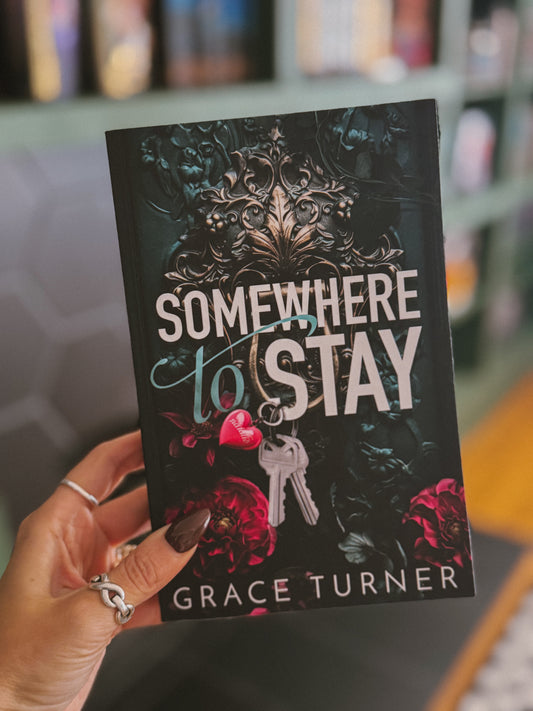 [Hand-signed] Somewhere to Stay by Grace Turner (Someone, Somewhere Book 1)