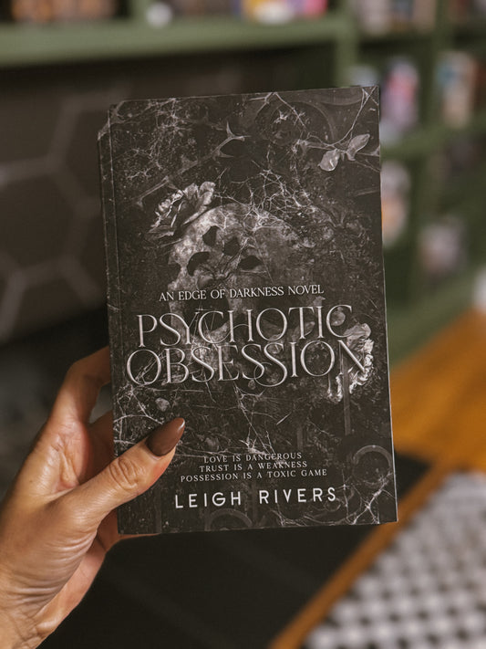 Psychotic Obsession by Leigh Rivers