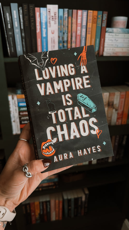 PRE-ORDER* Loving a Vampire is Total Chaos by Aura Hayes (Signed + Art)