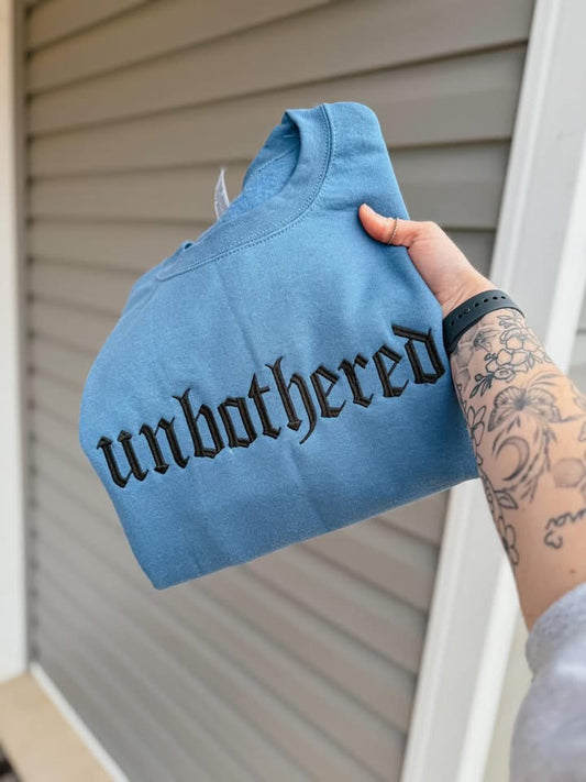 Pre-Order Unbothered embroidered- LEAVE COLOR CHOICE IN NOTES