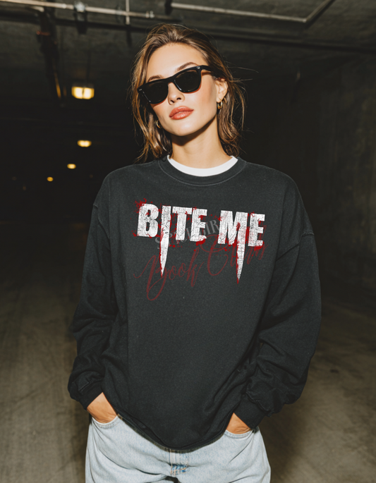 Bite Me Unisex Sweatshirt