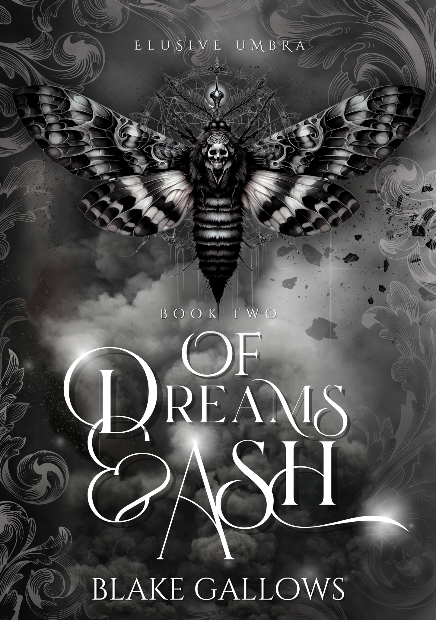 [Pre-Order+Incentives] Of Dreams & Ash by Blake Gallows (Elusive Umbra Book 2)