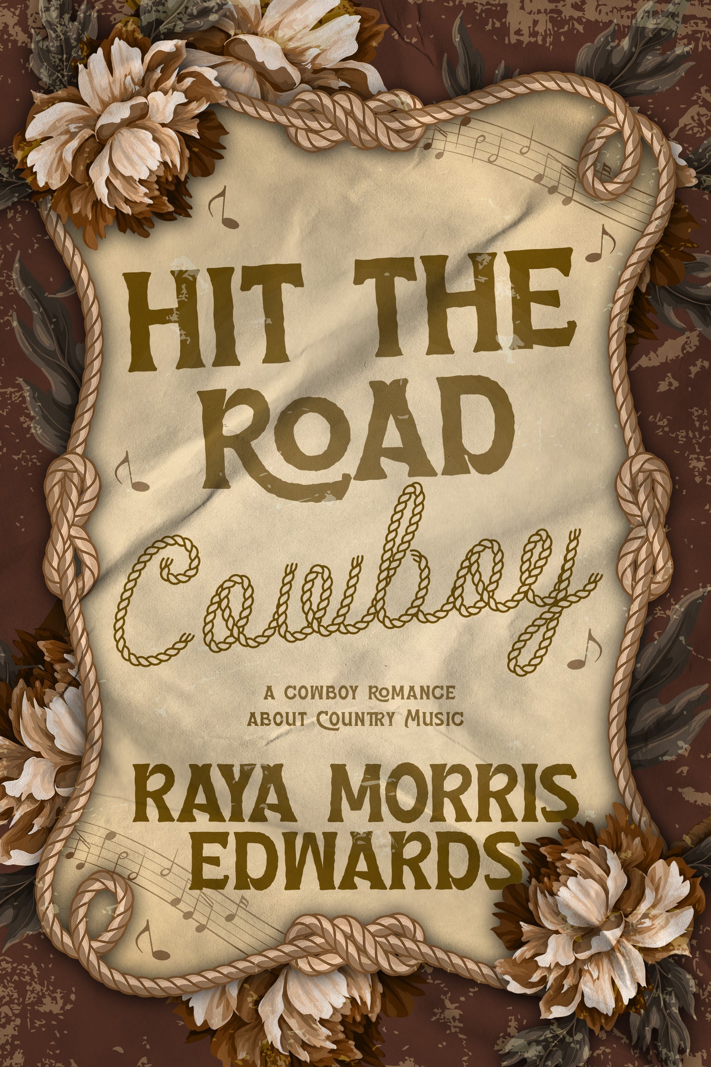 [Pre-Order][Signed Copy] Hit The Road Cowboy by Raya Morris Edwards