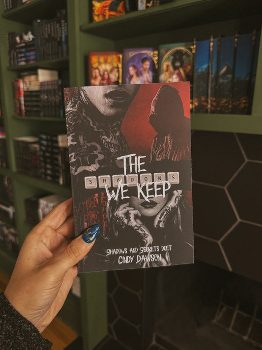 [Hand-Signed Copy+Art] The Shadows We Keep by Cindy Dawson