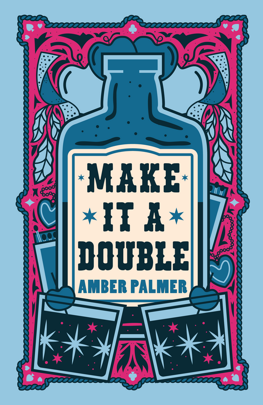 Make It A Double by Amber Palmer
