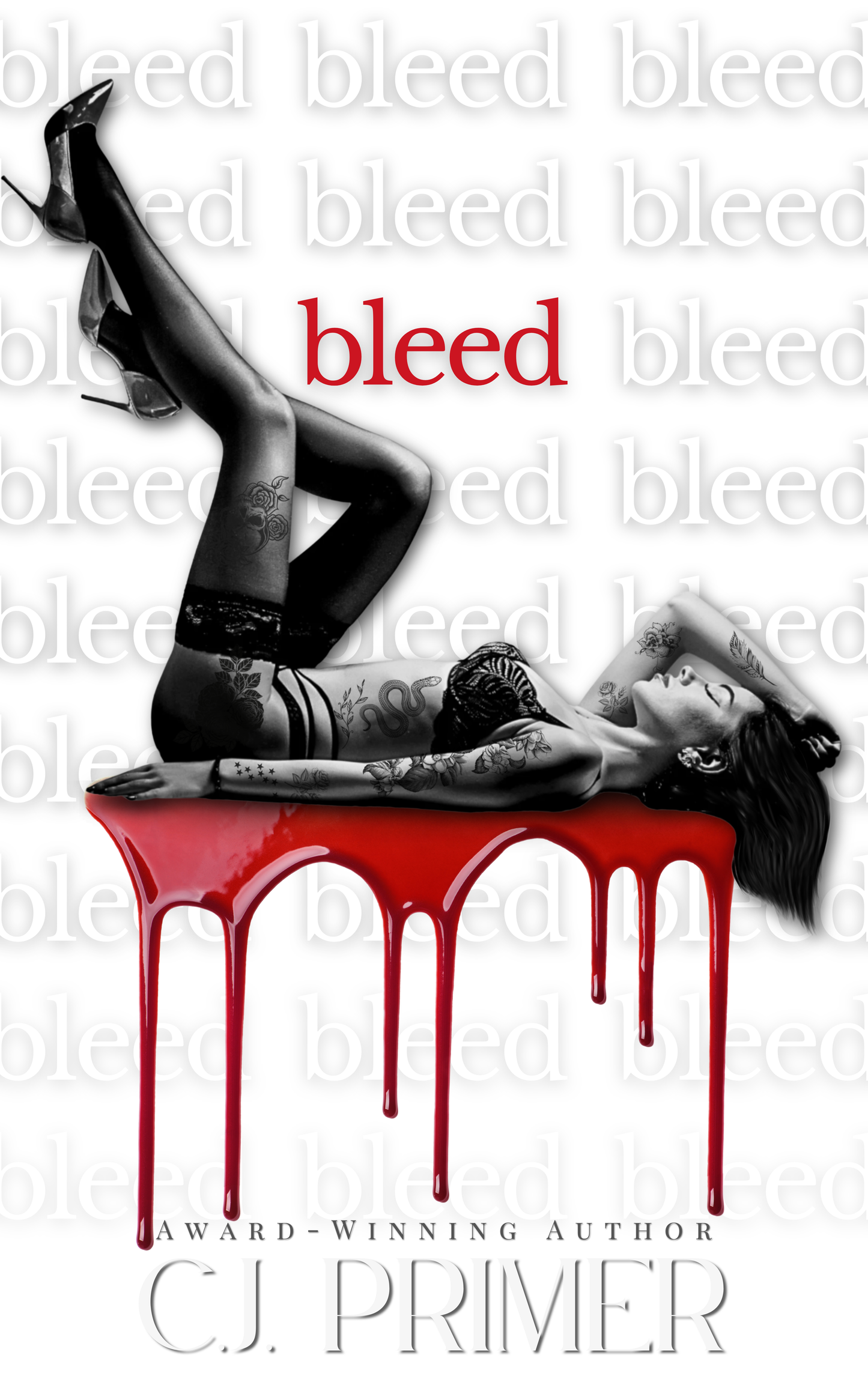[Pre-Order] [Hand-Signed] Bleed by C J Primer