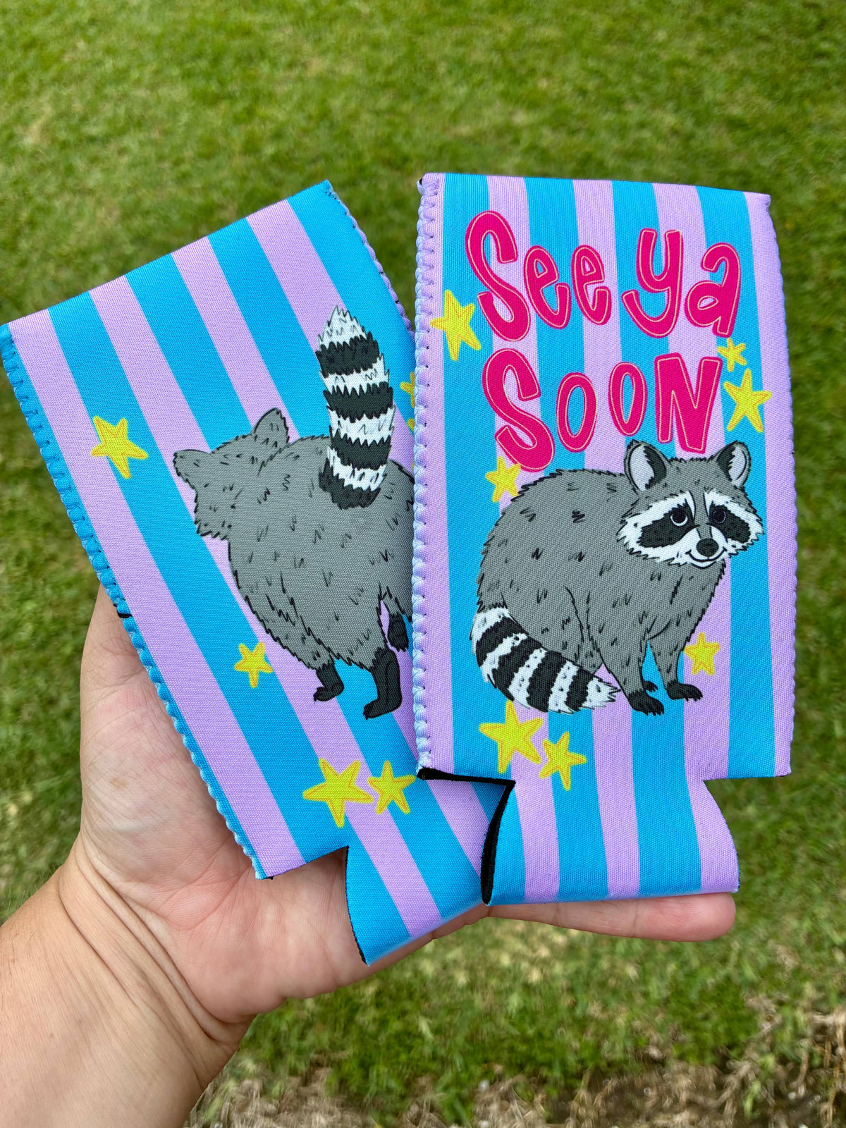 See ya soon raccoon funny koozie
