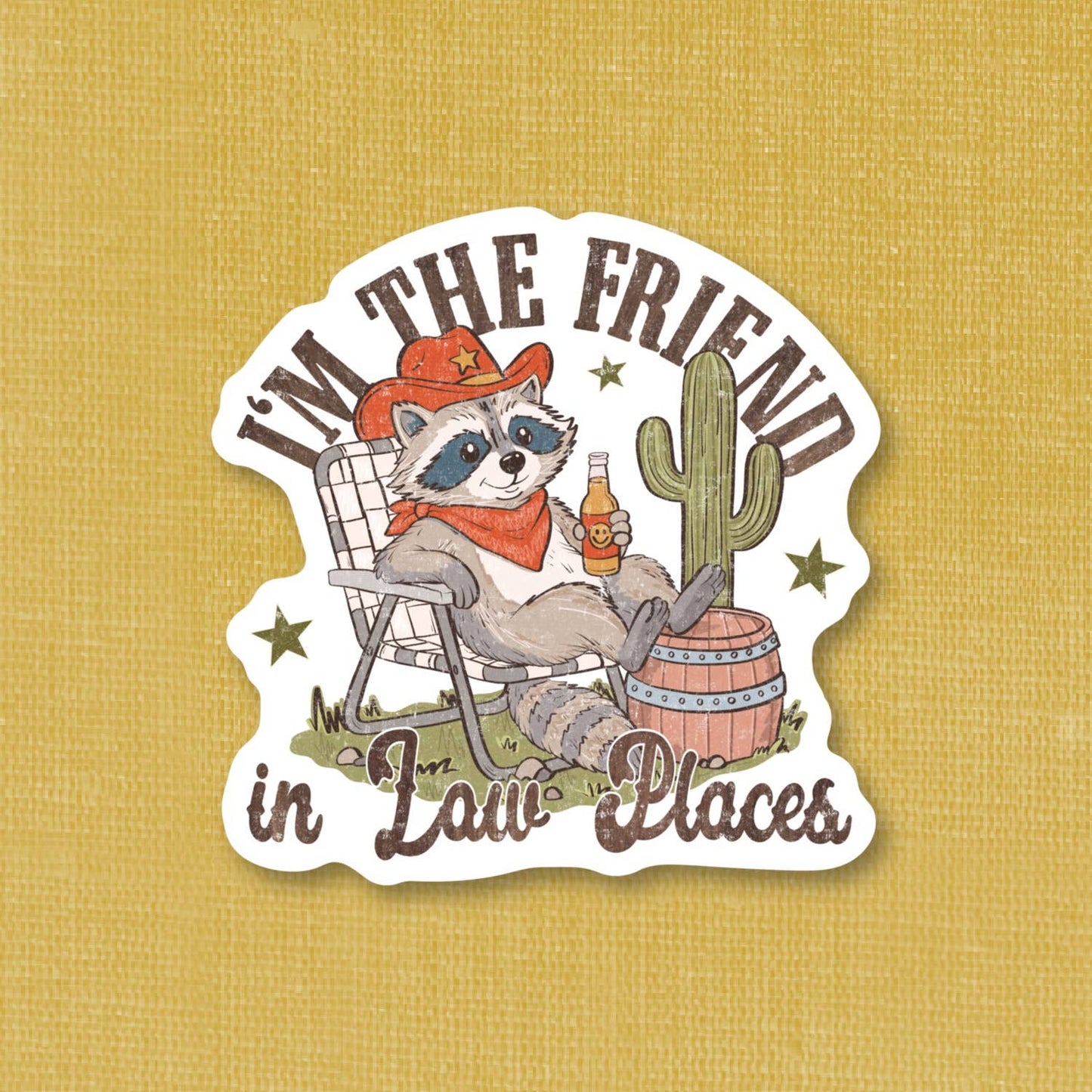 I’m the friend in low places, funny raccoon sticker