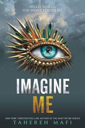 Imagine Me: Tahereh Mafi
