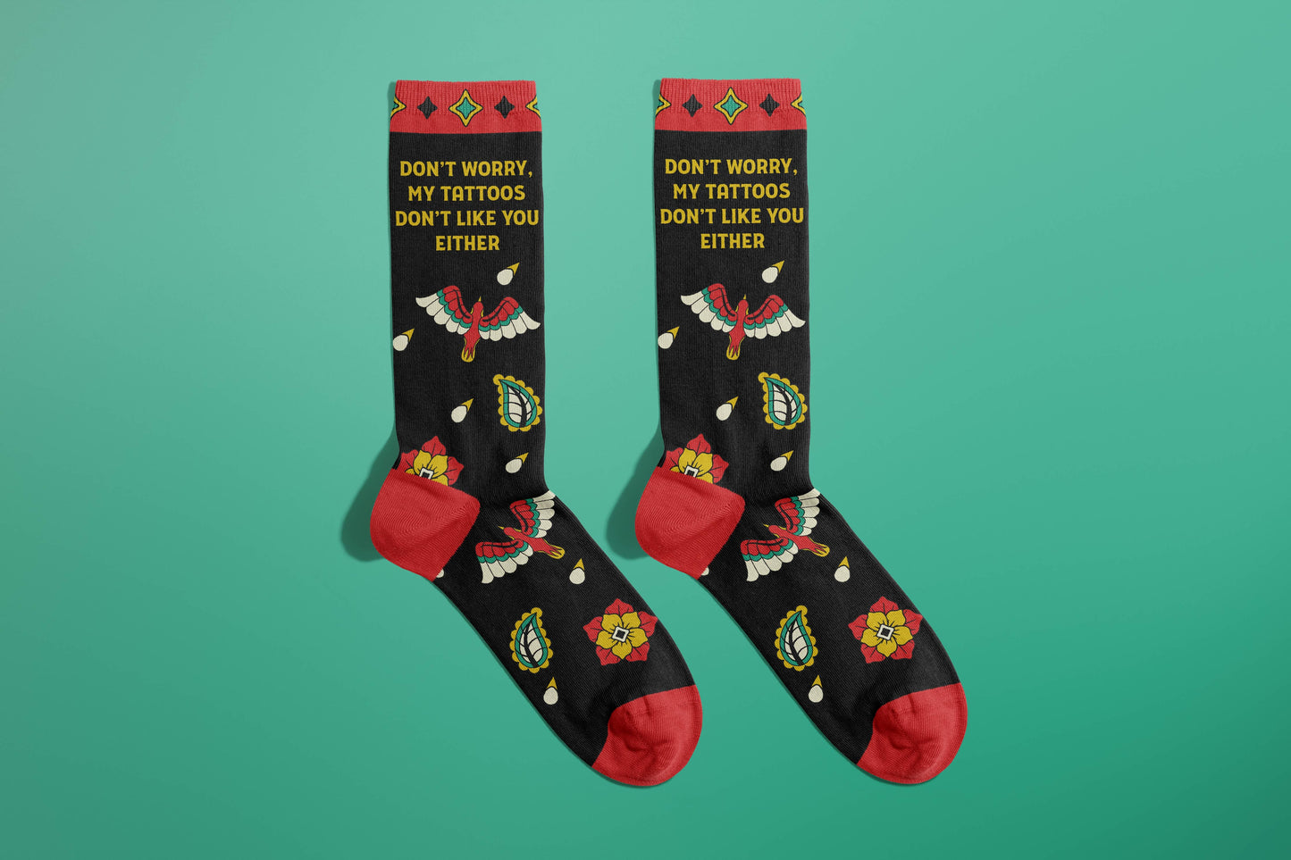 Tattoos Don't Like You Either Socks (funny gifts, alt gift)